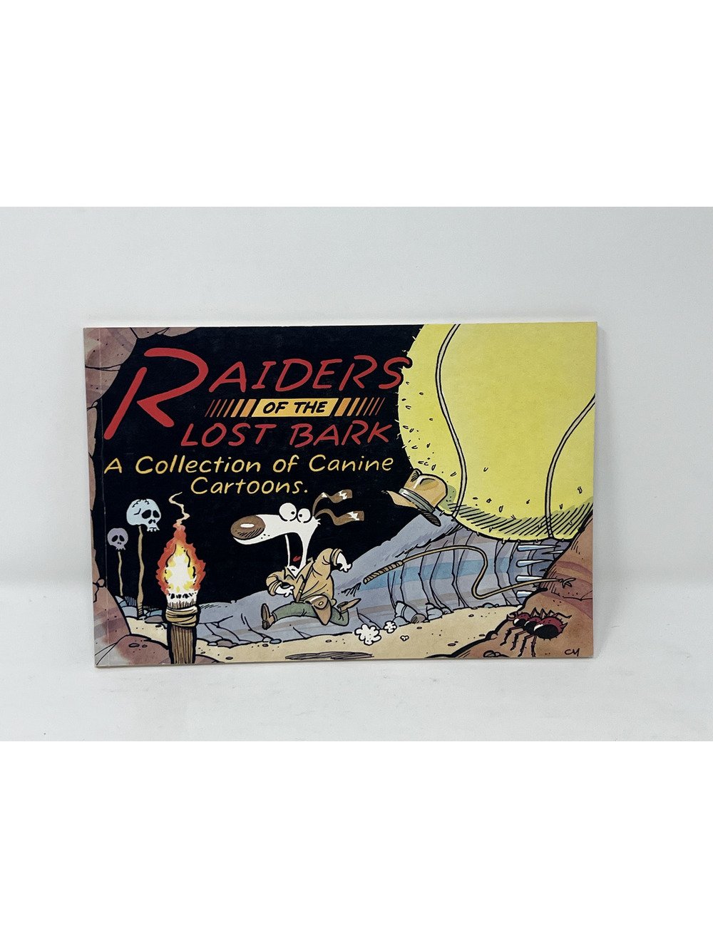 Raiders of the Lost Bark: A Collection of Canine Cartoons Book